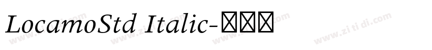 LocamoStd Italic字体转换